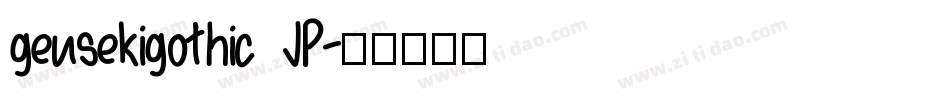 gensekigothic JP字体转换